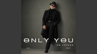 Only You