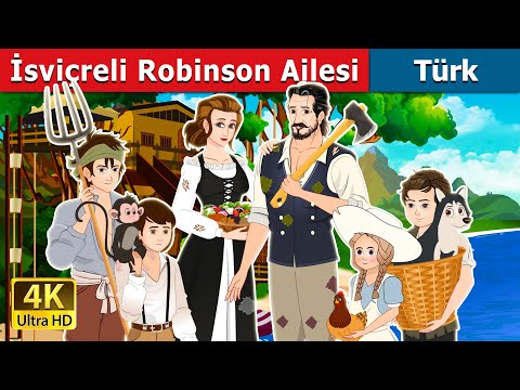 İsviçreli Robinson Ailesi | The Swiss Family Robinson in Turkish | @TurkiyaFairyTales