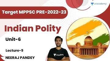 Target MPPSC PRE- 2022-23 UNIT- 6 | L-9 Indian Polity | Neeraj Pandey | Let