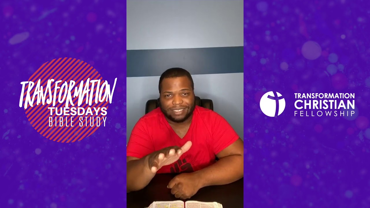 TRANSFORMATION TUESDAY BIBLE STUDY W/PASTOR BRANDON HILL | TCF | (JUNE 30, 2020)
