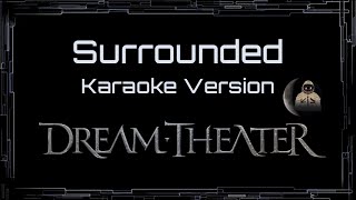 Dream Theater β’ Surrounded (CC Karaoke / Instrumental)