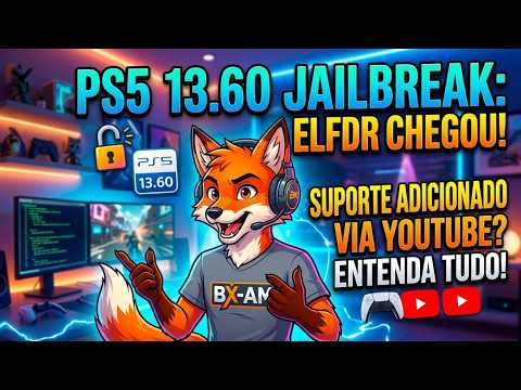 ADICIONADO SUPORTE AO ELFDR NO YOUTUBE JAILBREAK PS5 13.60