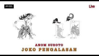 JOKO PENGALASAN  Jadul Ki.Anom Suroto Full Non STOP Live