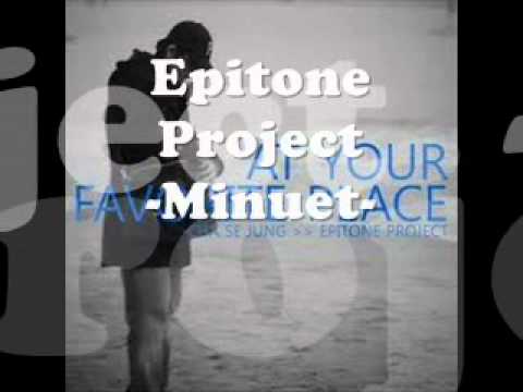 (+) Epitone Project (에피톤 프로젝트) - 미뉴에트