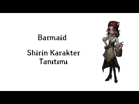 「Identity V」Barmaid - Shirin Karakter Tanıtımı