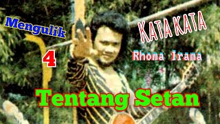 Kata kata bijak Rhoma Irama || mengulik apa setan seperti manusia atau manusia seperti setan