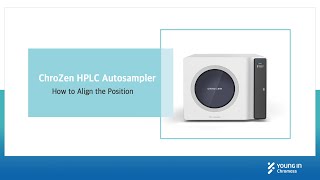 ChroZen HPLC Autosampler Alignment