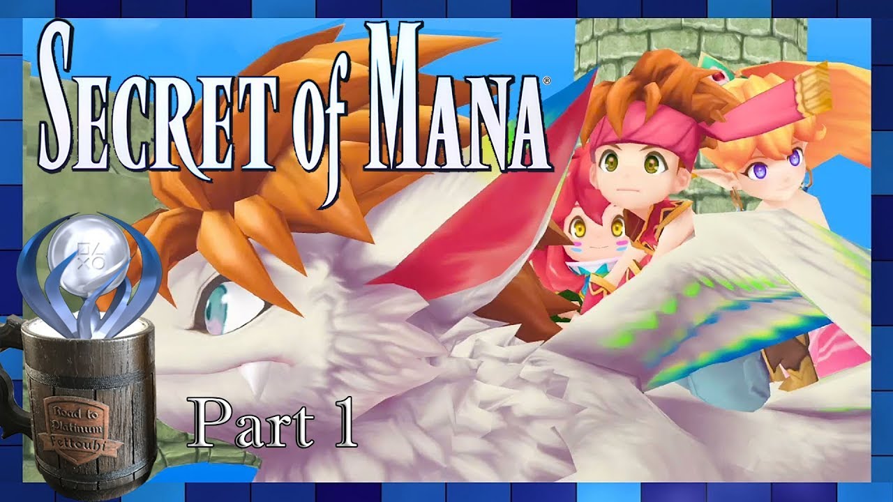 Road to Platinum   Secret of Mana Part 1