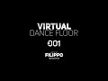 HOUSE MIX | CLUB MIX | VIRTUAL DANCE FLOOR #001 hosted by Filippo