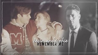 kevin and sophie | remember me (for hayley)