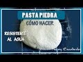 CÓMO HACER PASTA PIEDRA (OTRA FORMA)