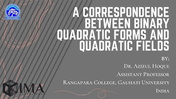 A Correspondence between Binary Quadratic Forms and Quadratic Fields | Dr. Azizul Hoque