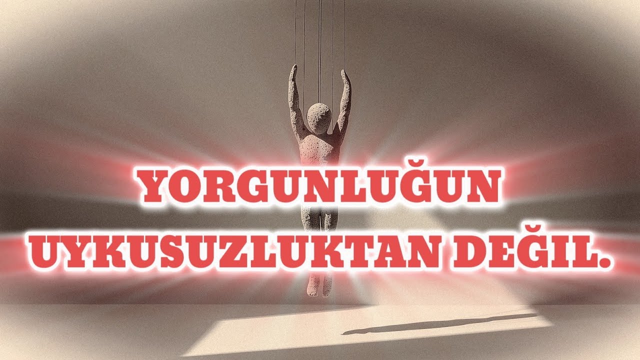 İnsan Neden Bu Kadar Yorgun? | İçsel Çöküş, Anlamsızlık, Para Kaygısı ve Hayatın Sessiz Tükenişi