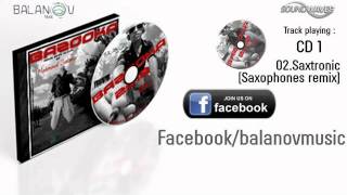 Saxtronic - FULL TRACK - from album Bazooka
