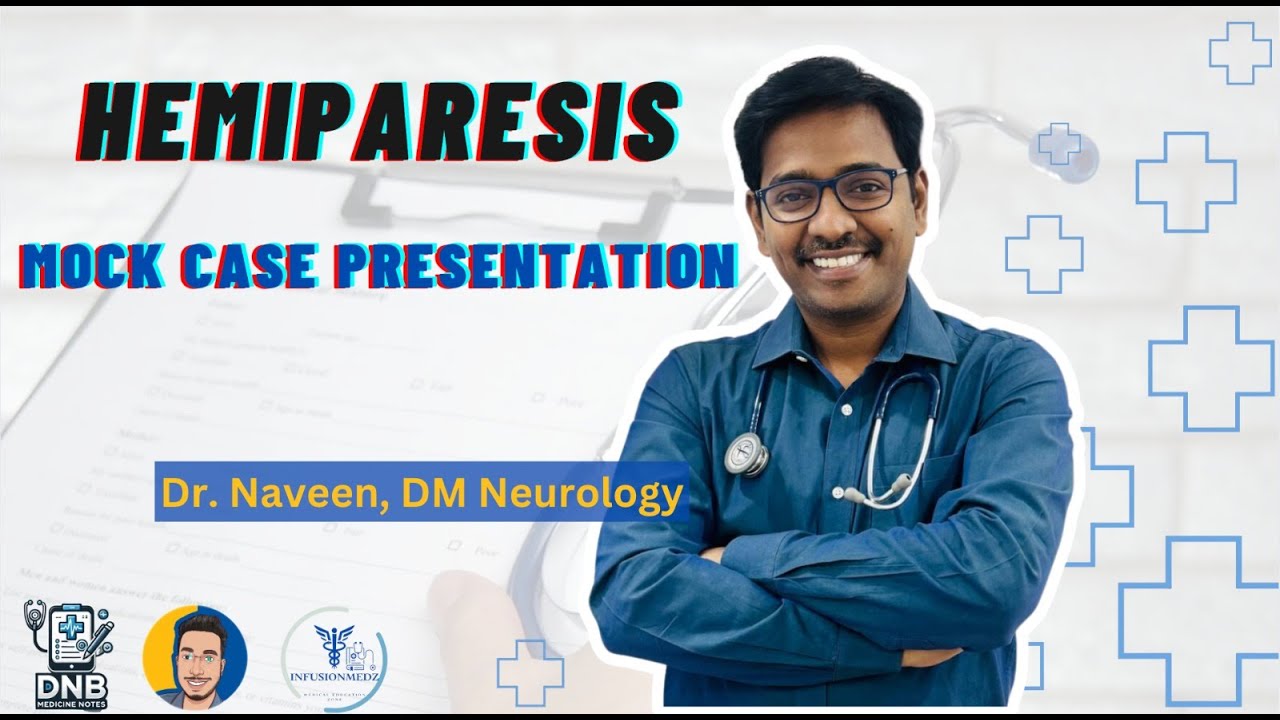 Case Presentation | Hemiparesis | Post Graduate General Medicine