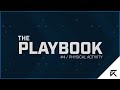 Physical Activity | The Playbook | Excel LEC