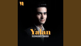 Yalan - Xushnudbek Sobirov