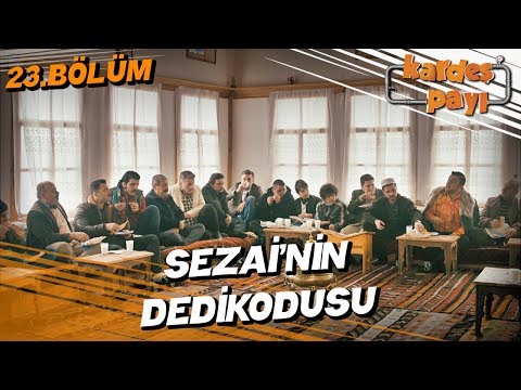 Kardeş Payı 23. Bölüm - Sezai'nin Mevlüdü