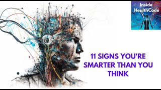11 signs you are more inteligent than you think 11 Surprising Signs You Re Highly Intelligent