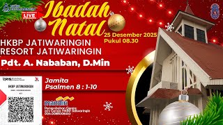 🔴LIVE! Ibadah HKBP Jatiwaringin Ibadah Natal, 25 Desember 2023 Pukul 10.00 WIB