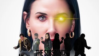 The Substance: Dont Trust The Stuff!