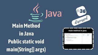 #36 main method in java | Detailed explanation about main method in Java