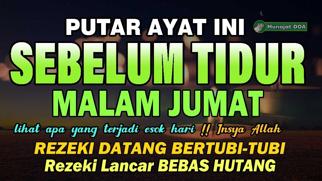 BACA MALAM INI SEBELUM TIDUR, DZIKIR MUSTAJAB SEBELUM TIDUR,DAHSYATNYA DZIKIR MALAM SEBELUM TIDUR