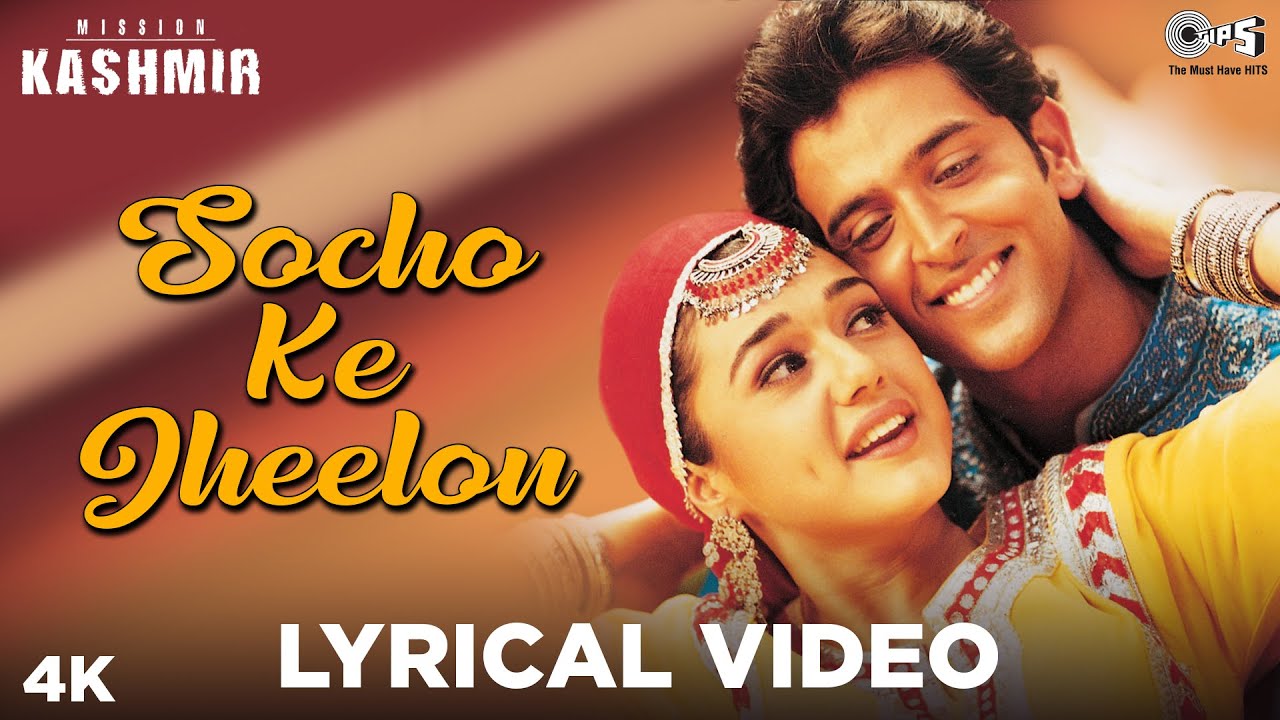 Socho Ke Jheelon Lyrical   Mission Kashmir  Hrithik Roshan Preity Zinta  Udit Narayan Alka Y