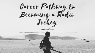 Career Pathway to Becoming a Radio Jockey