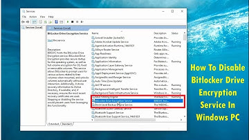 How To Disable Bitlocker Drive Encryption Service In Windows PC