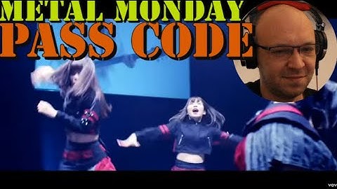"PassCode - Taking You Out" - First Time Listening - REACTION - Metal Monday Ep2.1