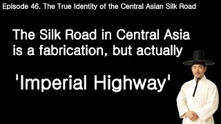 Episode 46. The True Identity of the Central Asian Silk Road
