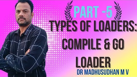 Deel 5 - Typen laders: Compile en Go Loader