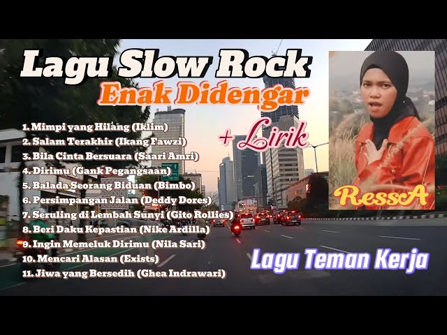 LAGU SLOW ROCK ENAK DI DENGAR + LIRIK | LAGU TEMAN KERJA COVER RESSA class=