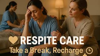 Respite Care: Essential Breaks for Caregivers!