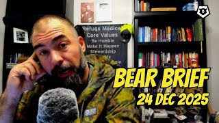Threat Level Elevated | Bear Brief 24DEC25
