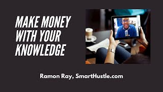How to make money selling your knowledge by blogging