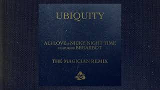 Ali Love & Nicky Night Time - Ubiquity (Feat. Breakbot) [The Magician Remix]