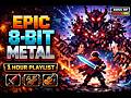 8-Bit Metal Playlist 🎮🔥 | EPIC Chiptune + Violin Adventure (1 Hour Retro Gaming Soundtrack)