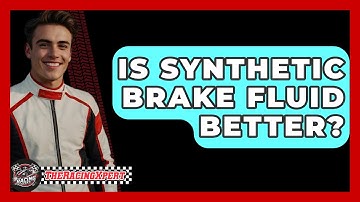 Is Synthetic Brake Fluid Better? - The Racing Xpert