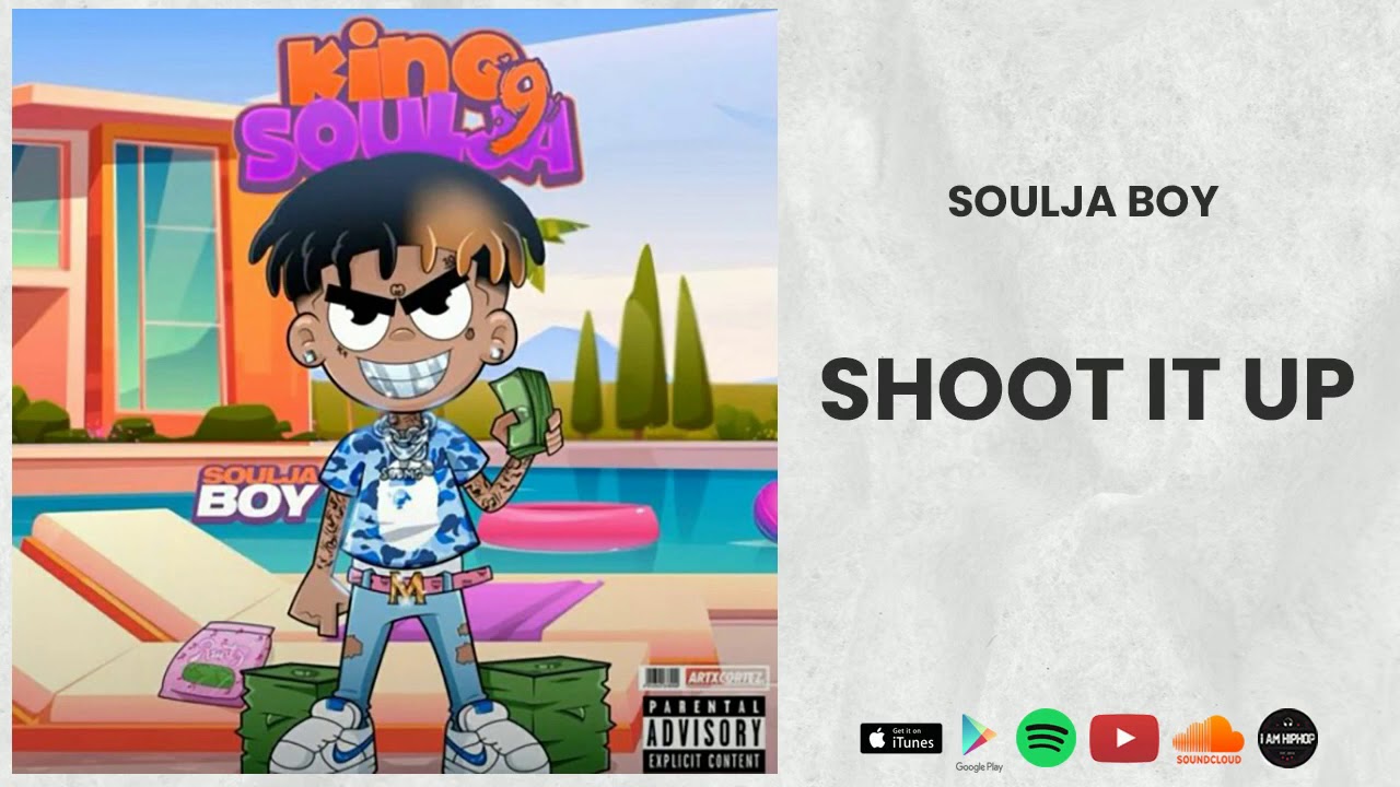 Watch Soulja Boy - Shoot It Up on YouTube Watch Soulja Boy - Shoot It Up on YouTube