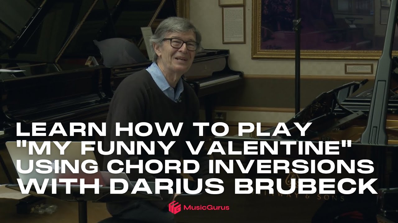 Learn How to Play "My Funny Valentine"  with Darius Brubeck