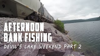 Afternoon Bank Fishing:  Devil's Lake Wisconsin Part 2