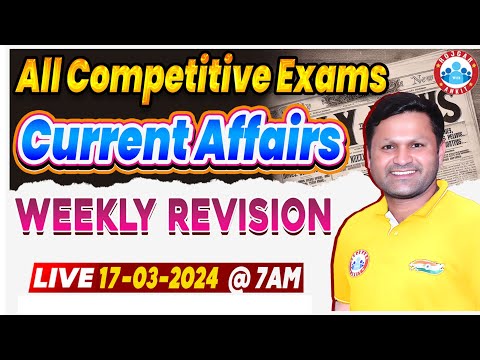 Daily Current Affairs, Weekly Current Affairs Class, March 2024 Current Affairs Class by Sonveer Sir