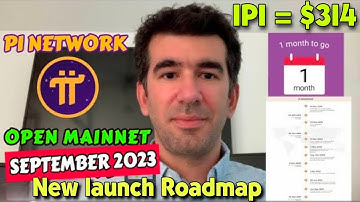 Boom 💥Pi Network Open Mainnet & New Launch Roadmap in September 2023 Update 🤯🤩 1Pi = $314 🤑🎉 #crypto