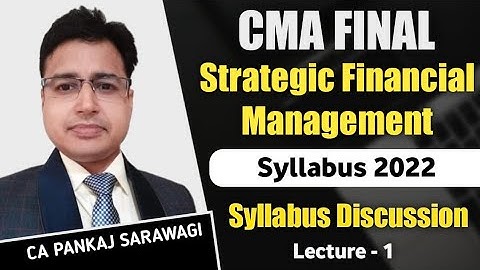 Syllabus 2022 | SFM | Lecture - 1 | Syllabus Discussion | CA Pankaj Sarawagi
