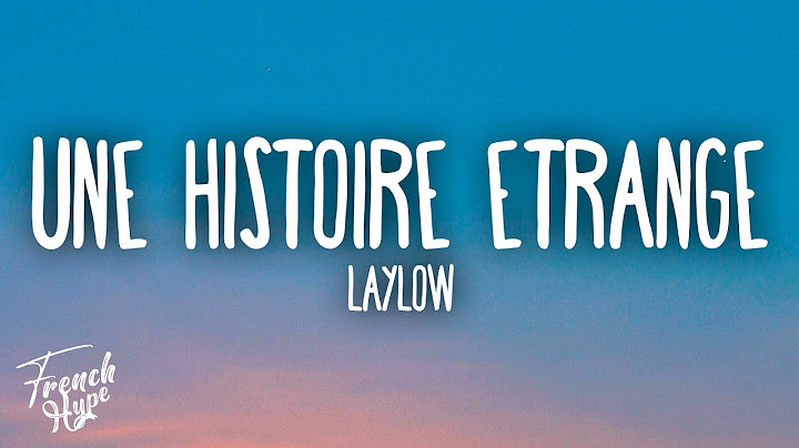 Laylow - UNE HISTOIRE ÉTRANGE