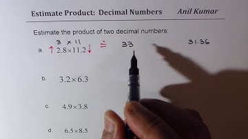 Estimate product of decimal numbers with decimal or whole numbers