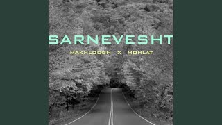Sarnevesht - Mohlat, Makhloogh
