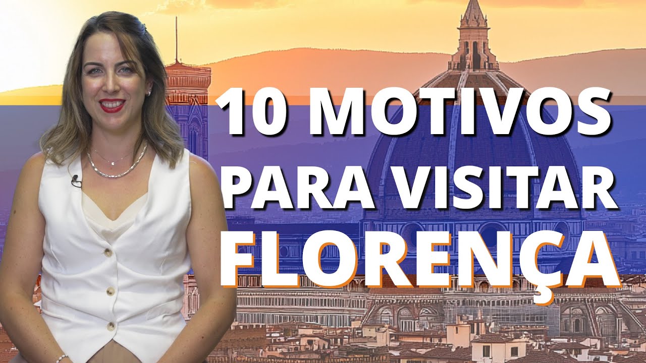 10 Motivos para viajar para Florença